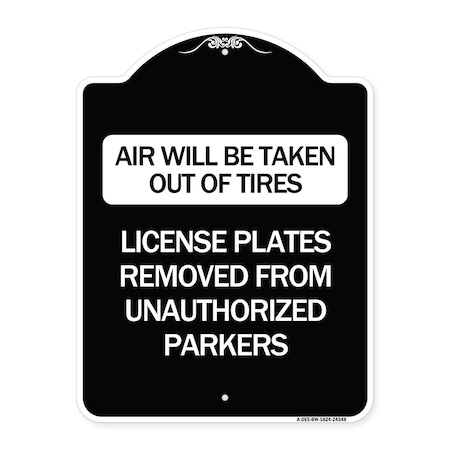 Signmission Air Will Be Taken Out of Tires License Plates Removed from Unauthorized Parkers, A-DES-BW-1824-24348 A-DES-BW-1824-24348